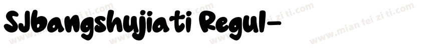 SJbangshujiati Regul字体转换
